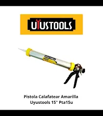 [PAT15] Pistola Calafatera 15" Uyustools